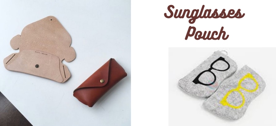 "Pouch for Sunglasses"